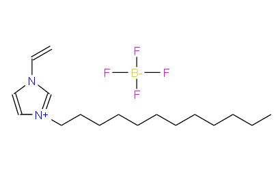 1- 乙烯基-3-十二烷基咪唑四氟硼酸鹽 | 1276123-02-4 